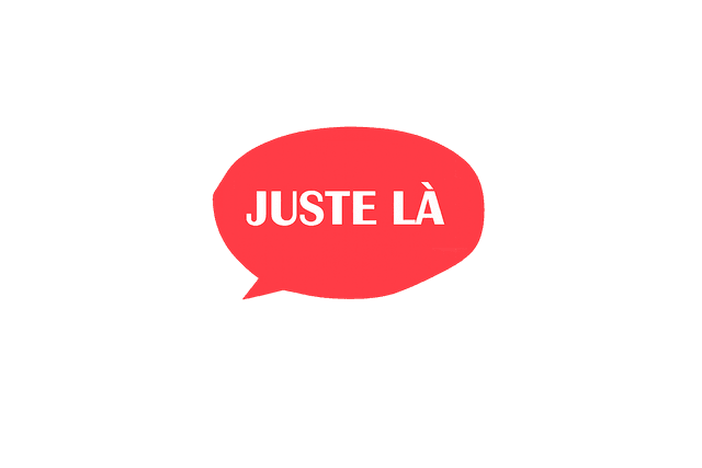 Juste là